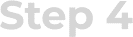 Step 4
